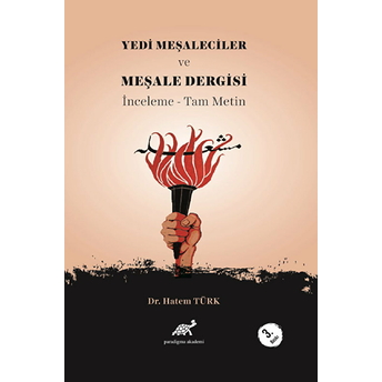 Yedi Meşaleciler Ve Meşale Dergisi Hatem Türk