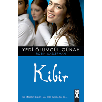 Yedi Ölümcül Günah - Kibir Robin Wasserman