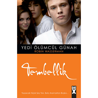 Yedi Ölümcül Günah - Tembellik Robin Wasserman