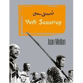 Yedi Samuray - Joan Mellen