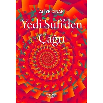 Yedi Sufi'den Çağrı Aliye Çınar