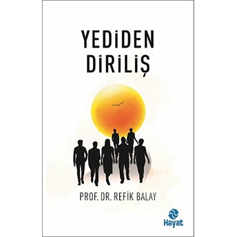 Yediden Diriliş Refik Balay