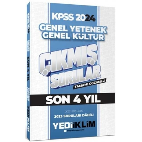 Yediiklim 2024 Kpss Genel Yetenek Genel Kültür Son 4 Yıl Tamamı Çözümlü Çıkmış Sorular