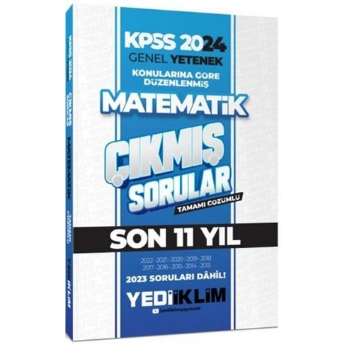 Yediiklim 2024 Kpss Genel Yetenek Matematik Konularına Göre Tamamı Çözümlü Son 11 Yıl Çıkmış Sorular