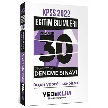 Yediiklim Yayınları 2022 Kpss Eğitim Bilimleri Ölçme Ve Değerlendirme Tamamı Çözümlü 30 Popüler Deneme