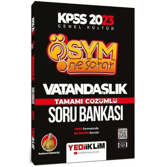 Yediiklim Yayınları 2023 Kpss Ösym Ne Sorar Vatandaşlık Tamamı Çözümlü Soru Bankası Reyhani Karakoç