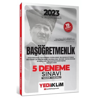 Yediiklim Yayınları 2023 T.c. Millî Eğitim Bakanlığı Başöğretmenlik 5 Deneme Sınavı Tamamı Çözümlü Komisyon