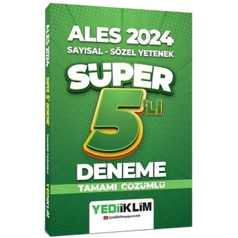 Yediiklim Yayınları 2024 Ales Sayısal-Sözel Tamamı Çözümlü Süper 5'Li Deneme Komisyon