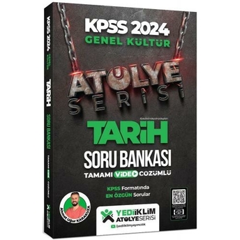 Yediiklim Yayınları 2024 Kpss Atölye Serisi Tarih Tamamı Video Çözümlü Soru Bankası Ahmet Uğur Karakuza