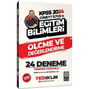 Yediiklim Yayınları 2024 Kpss Cüneyt Iltuş Ile Eğitim Bilimleri Ölçme Ve Değerlendirme Tamamı Çözümlü 24 Deneme Cüneyt Iltuş