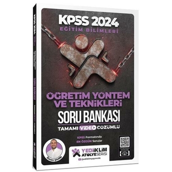 Yediiklim Yayınları 2024 Kpss Eğitim Bilimleri Atölye Serisi Öğretim Yöntem Ve Teknikleri Tamamı Video Çözümlü Soru Bankası Özcan Şahin