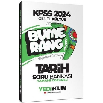 Yediiklim Yayınları 2024 Kpss Genel Kültür Bumerang Tarih Tamamı Çözümlü Soru Bankası Komisyon