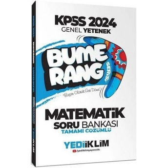 Yediiklim Yayınları 2024 Kpss Genel Yetenek Bumerang Matematik Tamamı Çözümlü Soru Bankası Komisyon