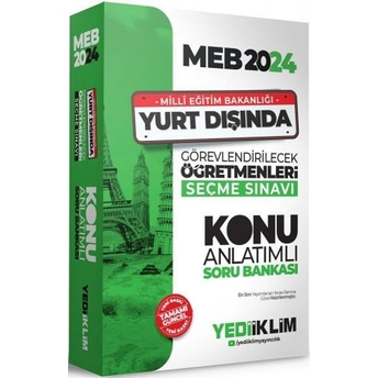 Yediiklim Yayınları 2024 Meb Yurt Dışında Görevlendirilecek Öğretmenleri Seçme Sınavı Konu Anlatımlı Soru Bankası Komisyon