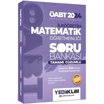 Yediiklim Yayınları 2024 Öabt Ilköğretim Matematik Öğretmenliği Tamamı Çözümlü Soru Bankası Hakan Efe