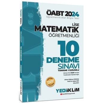 Yediiklim Yayınları 2024 Öabt Lise Matematik Öğretmenliği Tamamı Çözümlü 10 Deneme Sınavı Komisyon