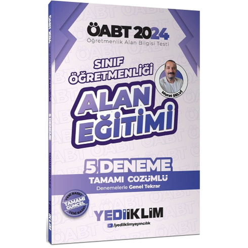 Yediiklim Yayınları 2024 Öabt Sınıf Öğretmenliği Alan Eğitimi Tamamı Çözümlü 5 Deneme Murat Selvi