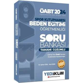 Yediiklim Yayınları 2024 Öabt Spor Kütüphanesi Beden Eğitimi Öğretmenliği Tamamı Çözümlü Soru Bankası Barış Kayıkçı