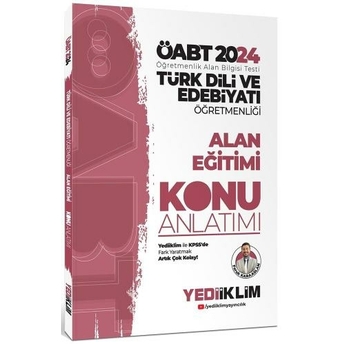 Yediiklim Yayınları 2024 Öabt Türk Dili Ve Edebiyatı Öğretmenliği Alan Eğitimi Konu Anlatımı Faruk Karaaslan