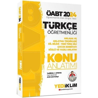 Yediiklim Yayınları 2024 Öabt Türkçe Öğretmenliği Anlama Ve Anlatma Teknikleri Dil Bilimi Yeni Türk Dili Çocuk Edebiyatı Sözlü Ve Yazılı Anlatım Konu Anlatımı Faruk Karaaslan