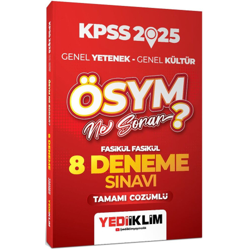 Yediiklim Yayınları 2025 Kpss Ösym Ne Sorar Genel Yetenek Genel Kültür Tamamı Çözümlü 8 Fasikül Deneme Komisyon