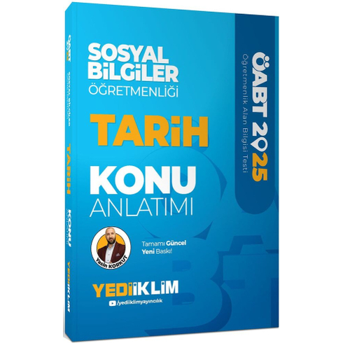 Yediiklim Yayınları 2025 Öabt Sosyal Bilgiler Öğretmenliği Tarih Konu Anlatımı Anlatımı Yasin Korkut