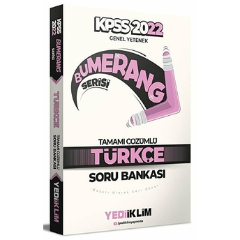 Yediiklim Yayınları Kpss 2022 Genel Yetenek Bumerang Türkçe Tamamı Çözümlü Soru Bankası