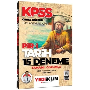 Yediiklim Yayınları Kpss Genel Kültür Tüm Adaylar Için Pir 1 Tarih Tamamı Çözümlü 15 Deneme Akif Çelik