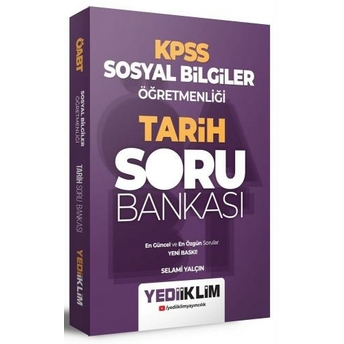 Yediiklim Yayınları Öabt Sosyal Bilgiler Öğretmenliği Tarih Tamamı Çözümlü Soru Bankası Selami Yalçın