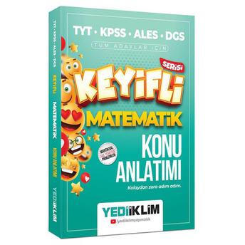 Yediiklim Yayınları Tyt-Kpss-Ales-Dgs Keyifli Matematik Konu Anlatımı Komisyon