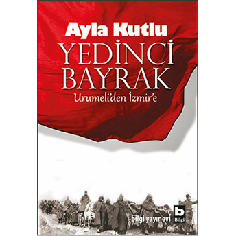 Yedinci Bayrak Ayla Kutlu