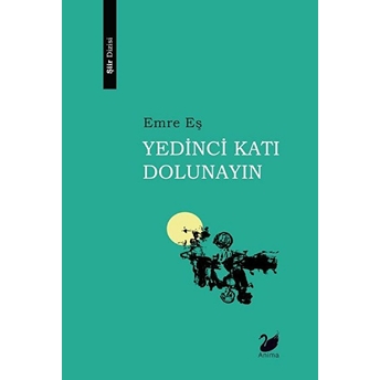 Yedinci Katı Dolunayın - Emre Eş