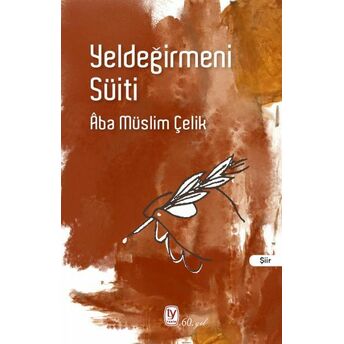 Yeldeğirmeni Süiti Aba Müslim Çelik