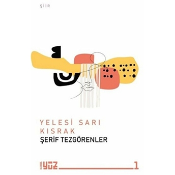 Yelesi Sarı Kısrak - Şerif Tezgörenler