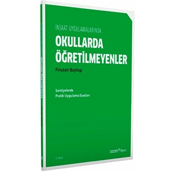 Yem Yayın Inşaat Uygulamalarında Okullarda Öğretilmeyenler