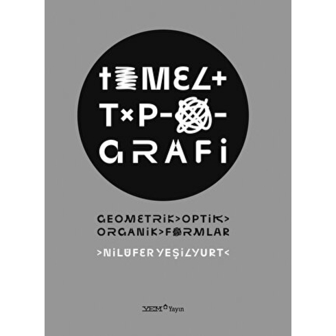 Yem Yayın Temel Tipografi - Geometrik, Optik, Organik Formlar