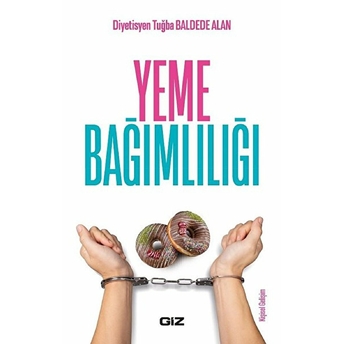 Yeme Bağımlılığı Tuğba Baldede Alan