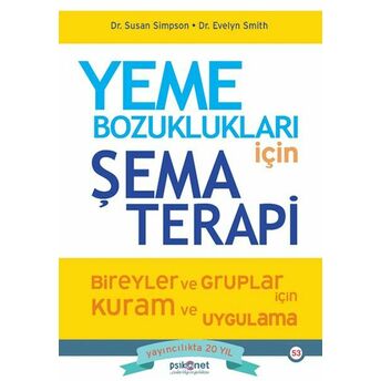 Yeme Bozuklukları Için Şema Terapi Susan Simpson, Evelyn Smith