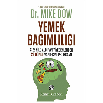 Yemek Bağımlılığı Mike Dow