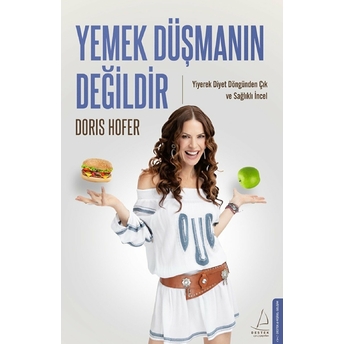 Yemek Düşmanın Değildir Doris Hofer