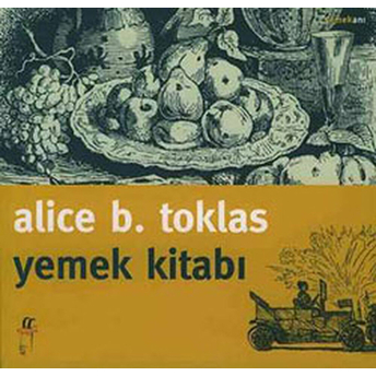 Yemek Kitabı Alice Bin Toklas