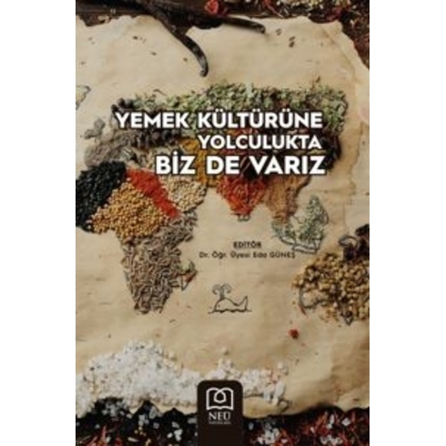 Yemek Kültürüne Yolculukta Biz De Varız Kolektif