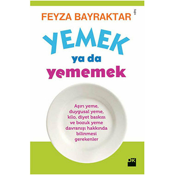 Yemek Ya Da Yememek Feyza Bayraktar