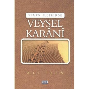 Yemen Illerinde Veysel Karani Ali Eren