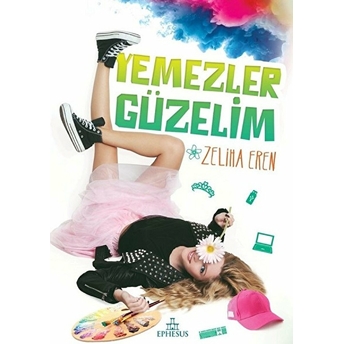 Yemezler Güzelim (Ciltli) Zeliha Eren