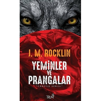 Yeminler Ve Prangalar-Türeyiş Serisi J. M. Rocklin