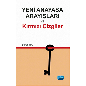 Yeni Anayasa Arayışlarında Kırmızı Çizgiler