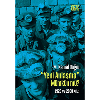 Yeni Anlaşma Mümkün Mü? M. Kemal Doğru