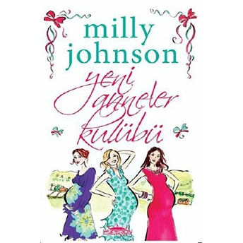 Yeni Anneler Kulübü / Cep Boy Milly Johnson