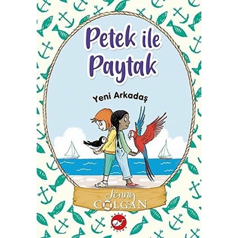 Yeni Arkadaş - Petek Ile Paytak 3 Jenny Colgan